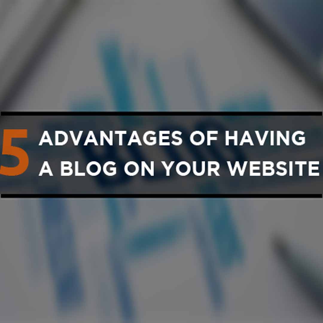 What are the benefits of having a blog on your website?