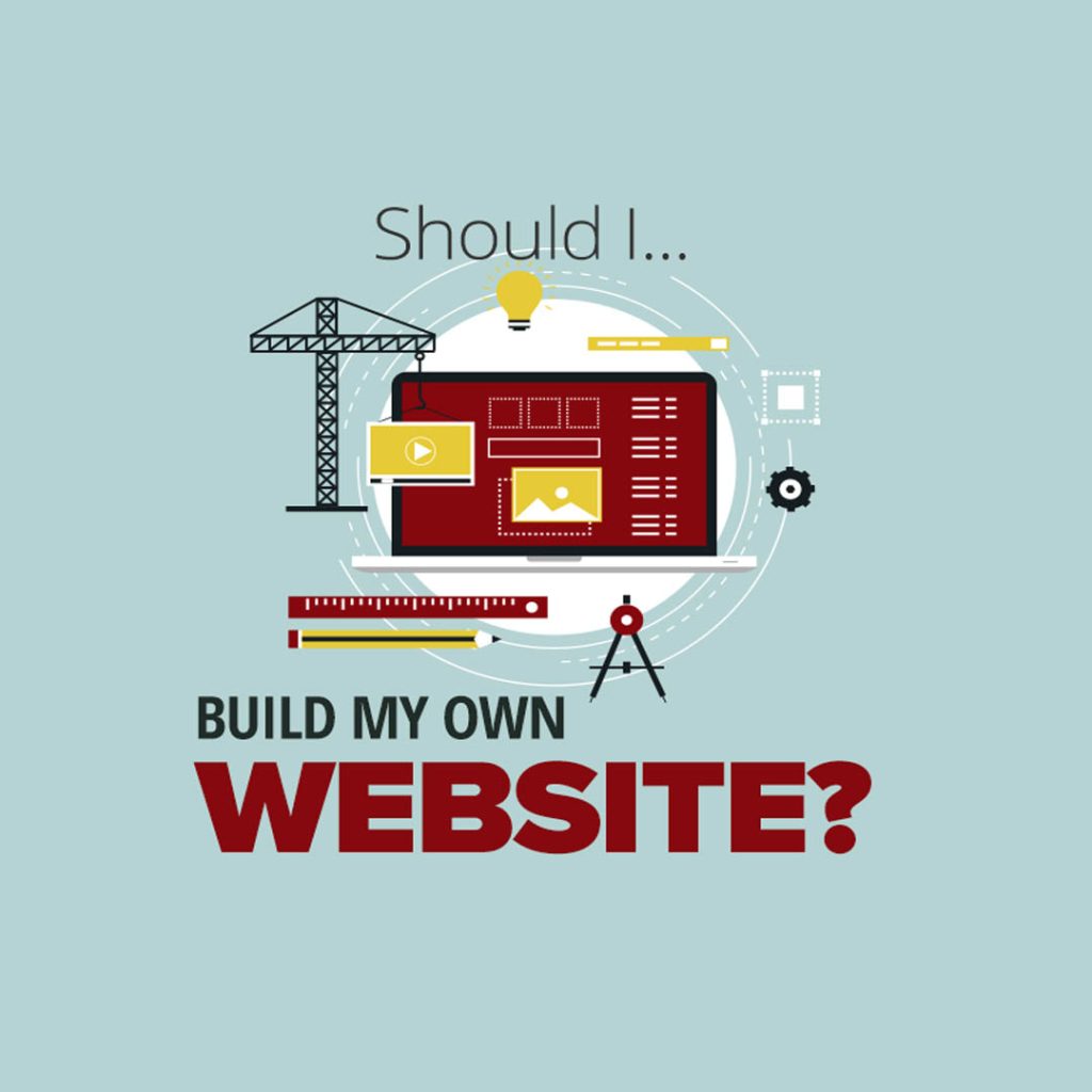 Should You Build Your Own Website