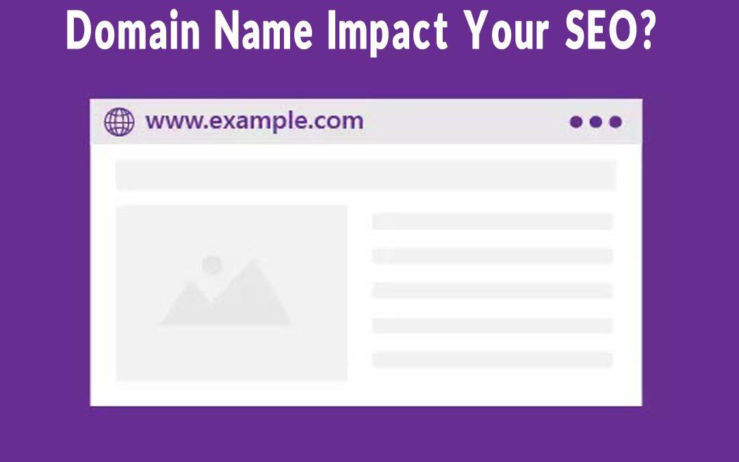 Does Your Domain Name Impact Your SEO?