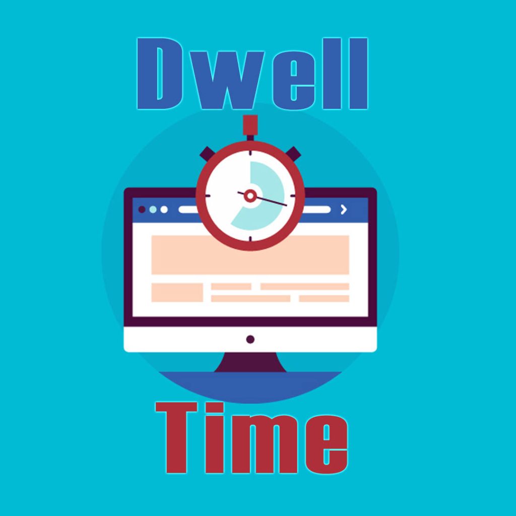 Dwell time