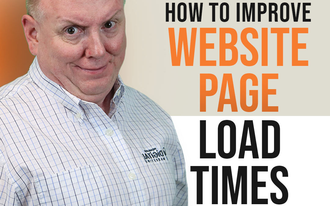 Episode #02: How to Improve Website Page Load Times